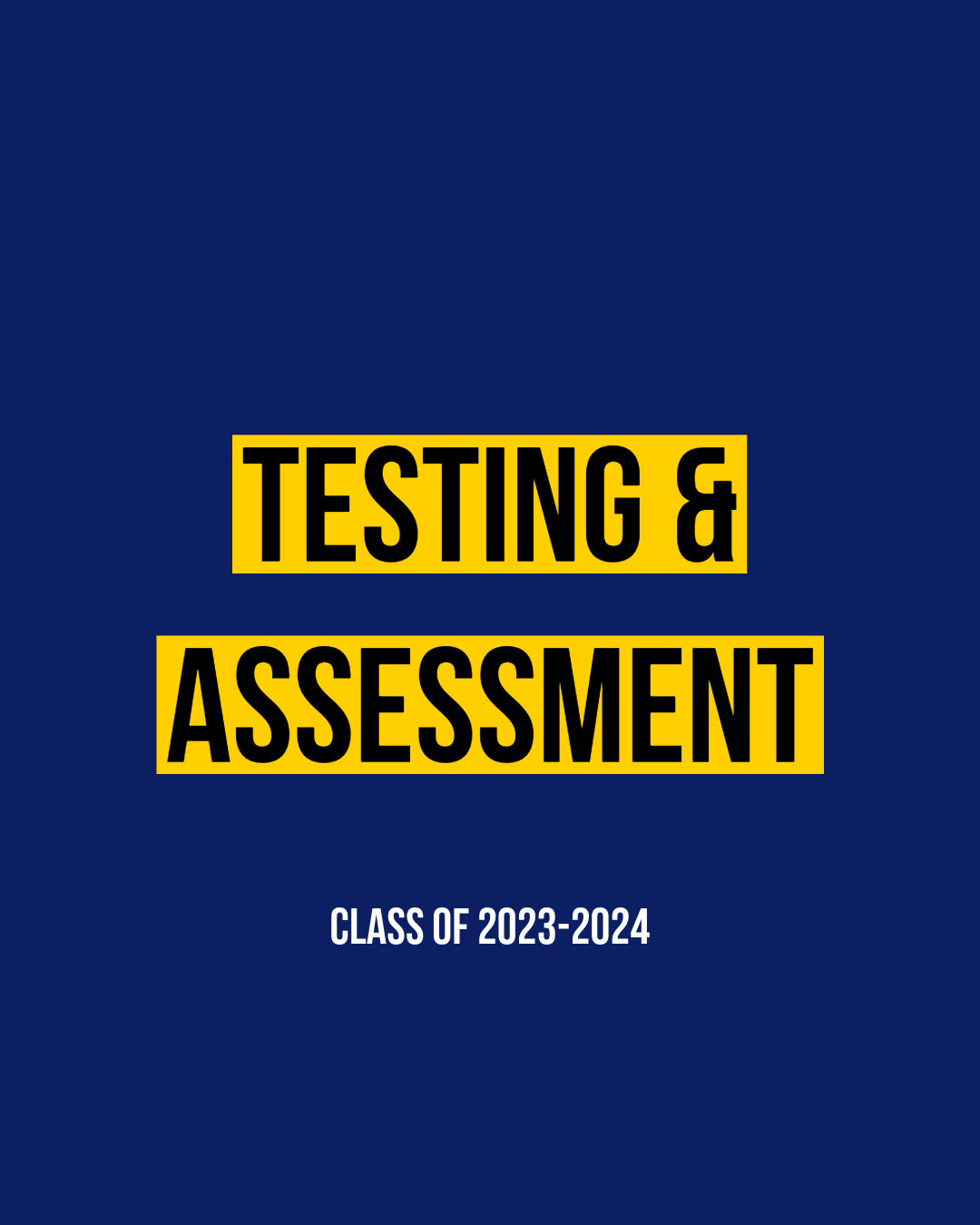 ASSESSMENT AND TESTING 