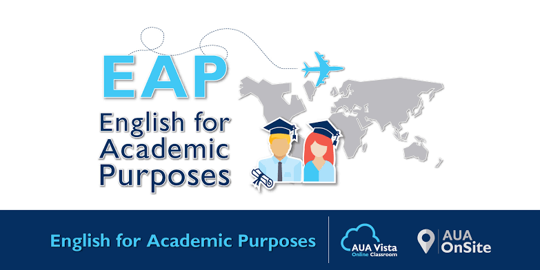 EAP- English for Academic Purposes-